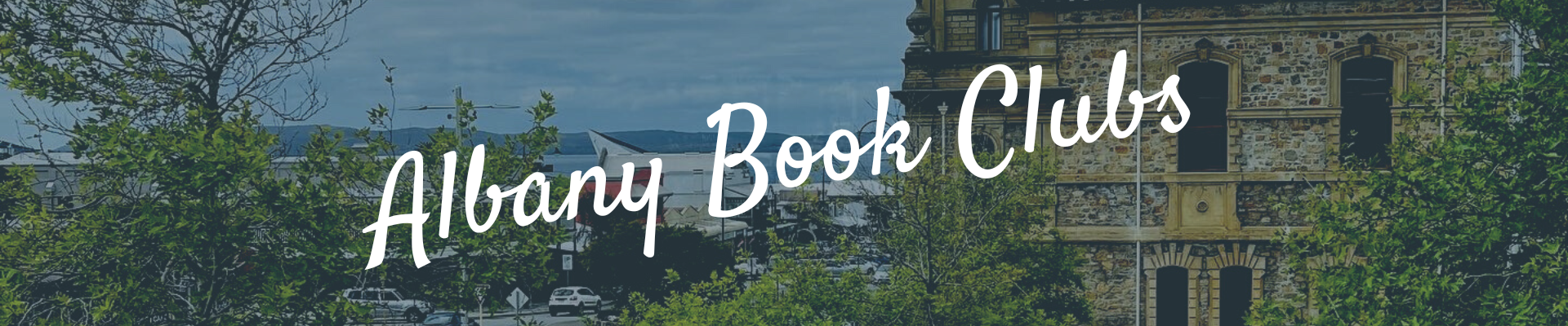 Albany Book Clubs banner, background image includes glimpses of Albany Town Hall and York Street to harbour