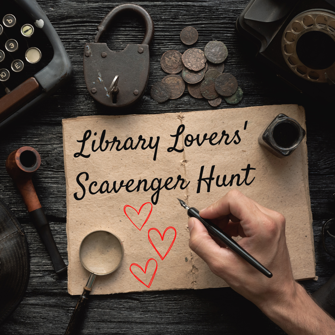 Library Lovers Scavenger Hunt with red love hearts and a vintage detective style background