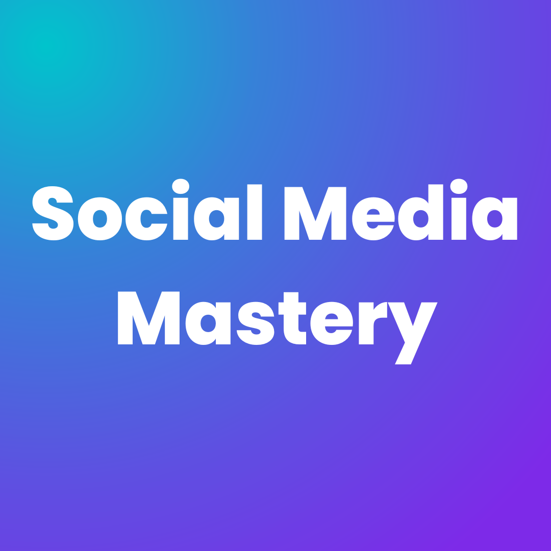 Social Media Mastery