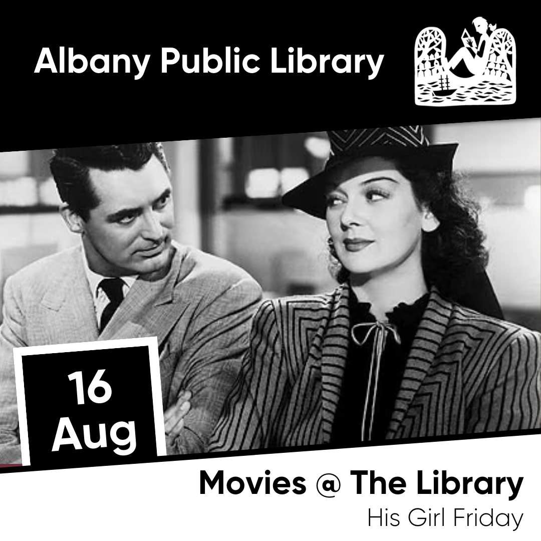 Movies @ The Library - His Girl Friday