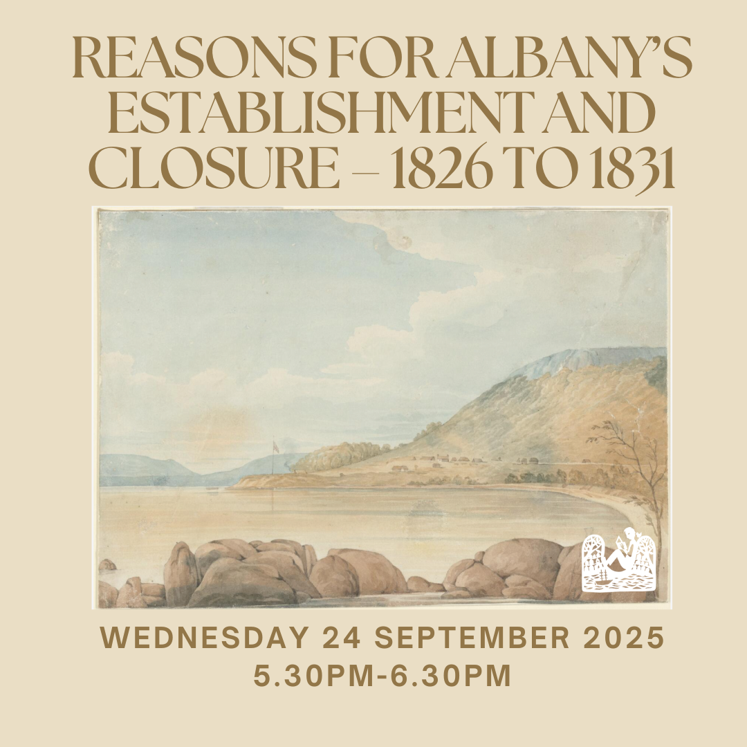 Reasons for Albany's Establishment and Closure - 1826 to 1831