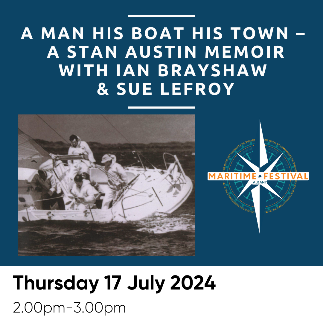 A Man his Boat his Town - A Stan Austin Memoir