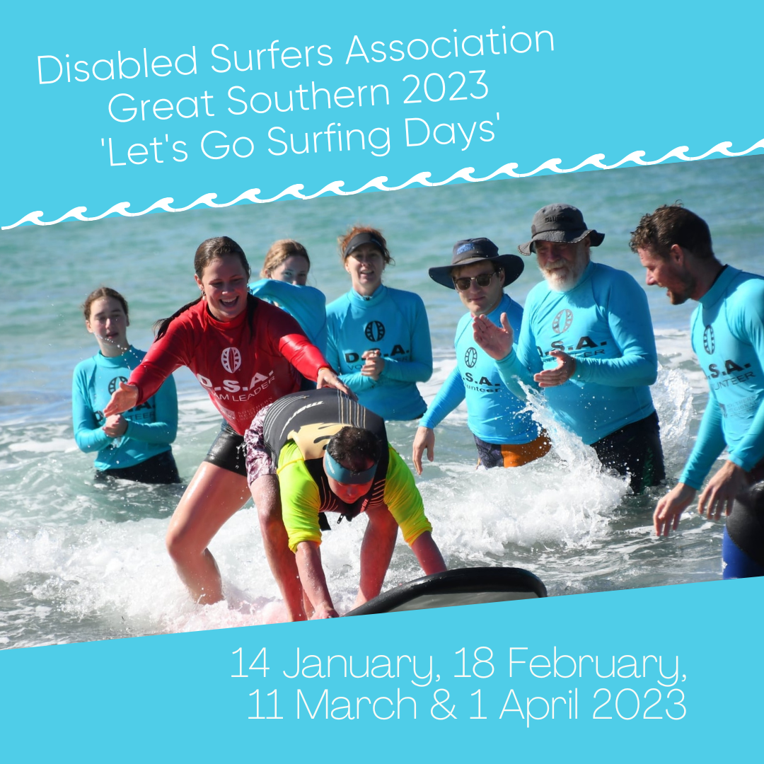 Disabled Surfers Association Great Southern 2023 'Let's Go Surfing Days'