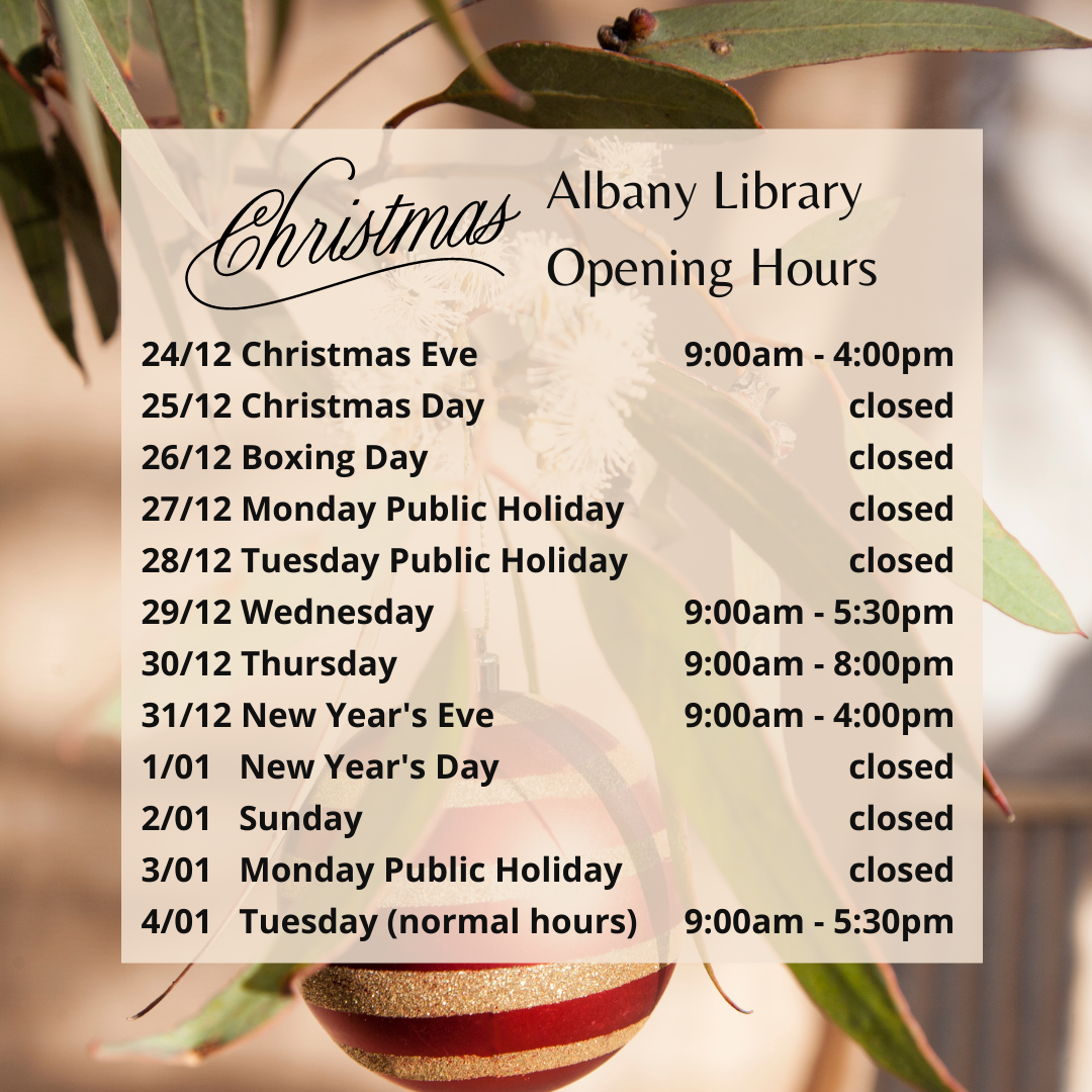 Albany Library Christmas Opening Hours